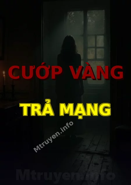 Cướp Vàng Trả Mạng