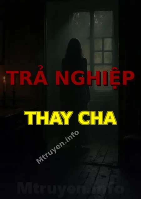 Trả Nghiệp Thay Cha