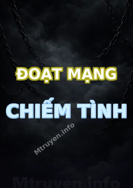Đoạt Mạng Chiếm Tình