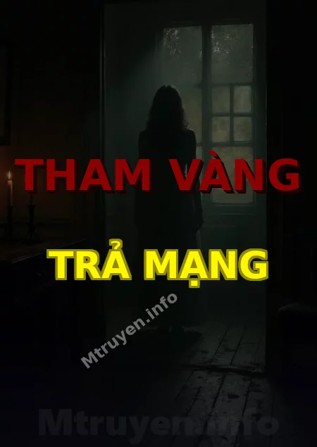 Tham Vàng Trả Mạng