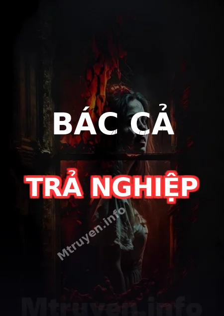 Bác Cả Trả Nghiệp