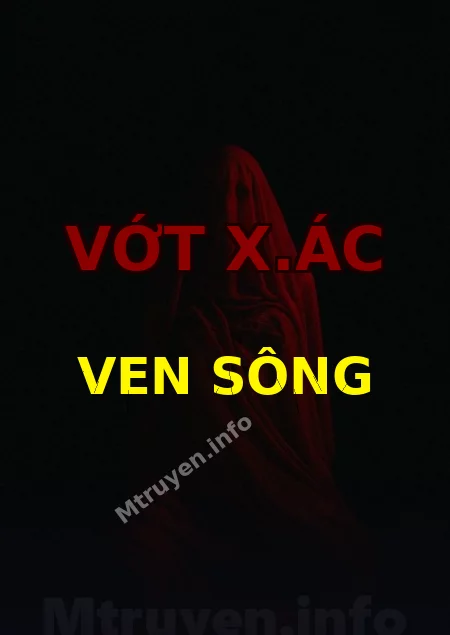 Vớt X.ác Ven Sông