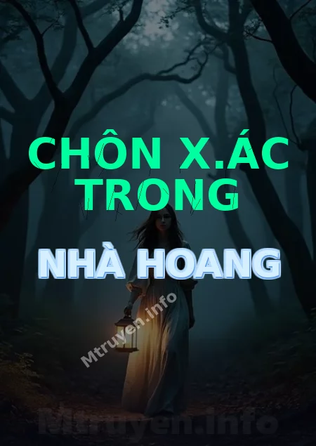 Chôn X.ác Trong Nhà Hoang