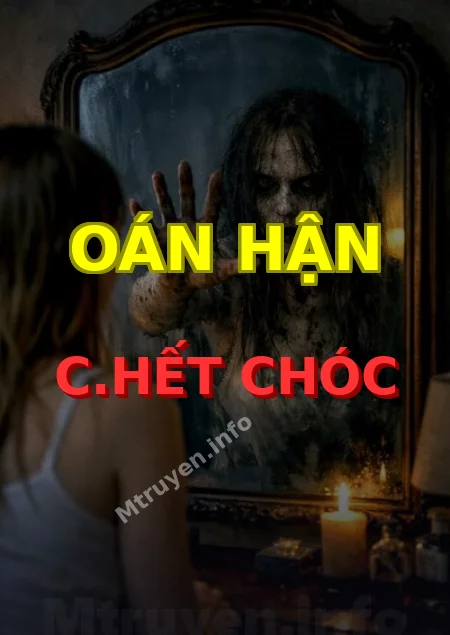 Oán Hận C.hết Chóc