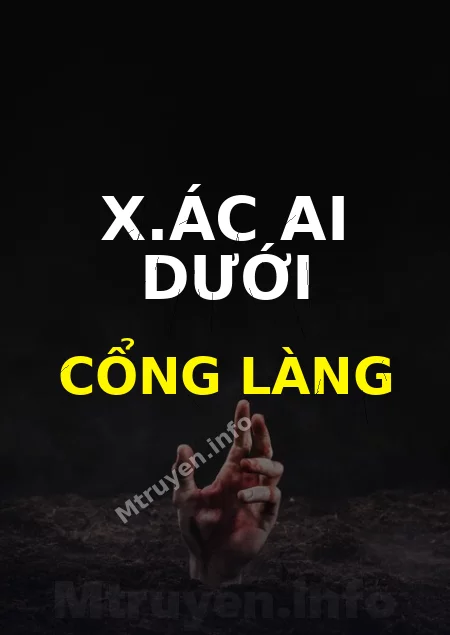 X.ác Ai Dưới Cổng Làng