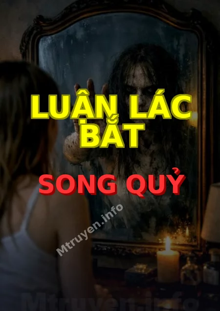 Luận Lác Bắt Song Quỷ
