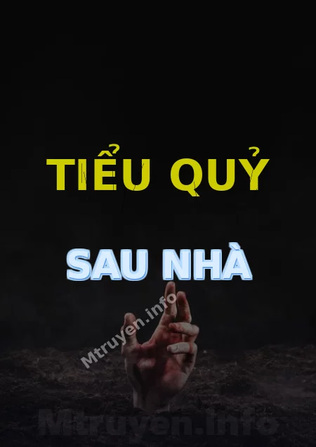 Tiểu Quỷ Sau Nhà