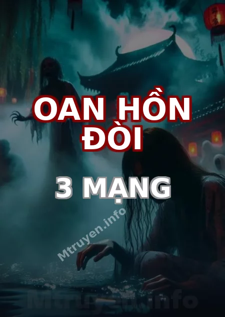 Oan Hồn Đòi 3 Mạng