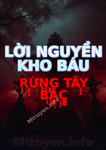 Lời Nguyền Kho Báu Rừng Tây Bắc