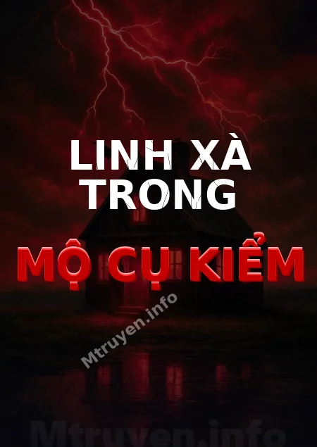 Linh Xà Trong Mộ Cụ Kiểm