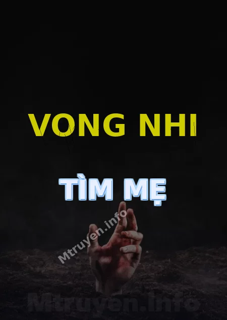 Vong Nhi Tìm Mẹ