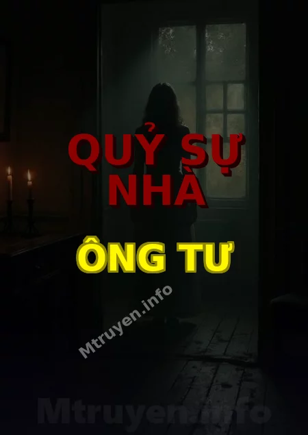 Quỷ Sự Nhà Ông Tư