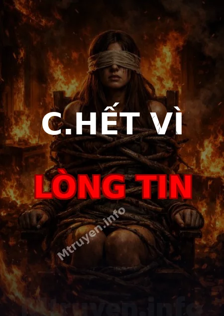 C.hết Vì Lòng Tin