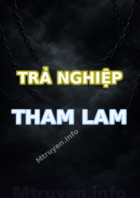 Trả Nghiệp Tham Lam