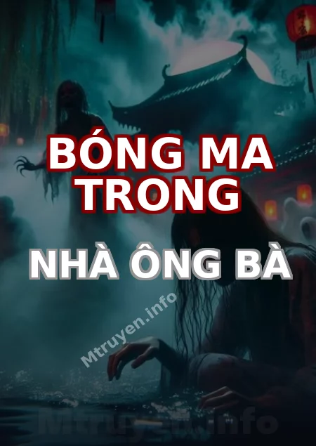 Bóng Ma Trong Nhà Ông Bà