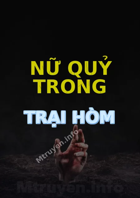 Nữ Quỷ Trong Trại Hòm