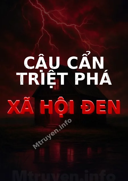 Cậu Cẩn Triệt Phá Xã Hội Đen