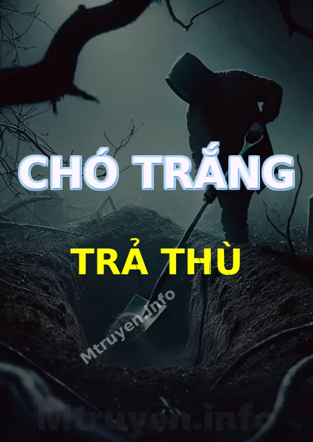 Chó Trắng Trả Thù