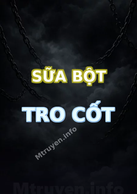 Sữa Bột Tro Cốt