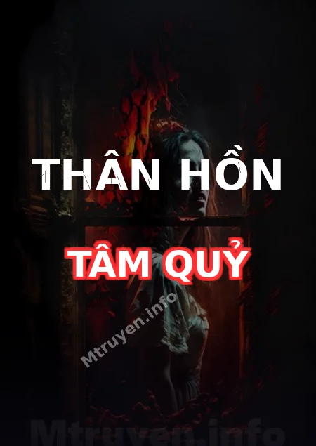 Thân Hồn Tâm Quỷ