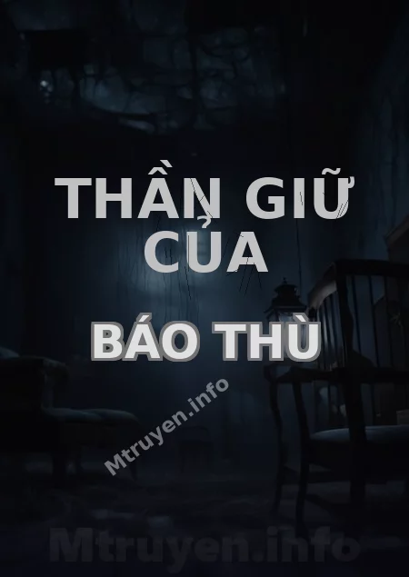 Thần Giữ Của Báo Thù