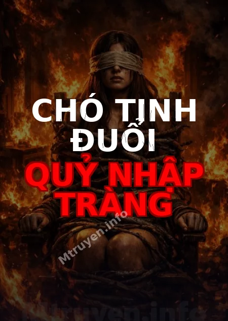 Chó Tinh Đuổi Quỷ Nhập Tràng