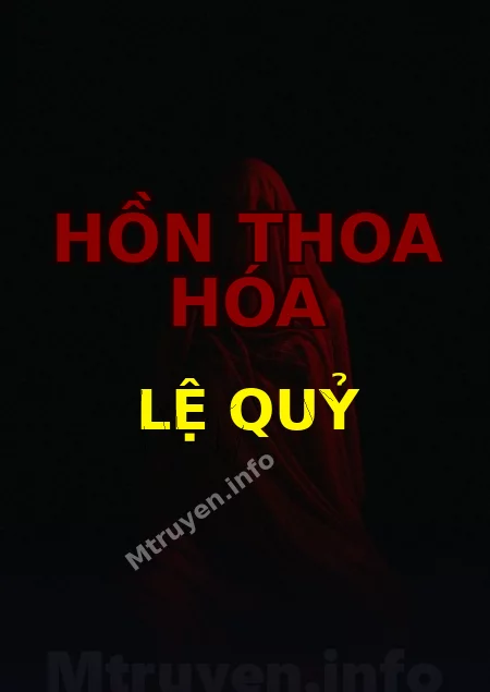 Hồn Thoa Hóa Lệ Quỷ