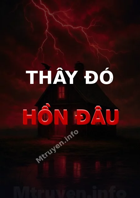 Thây Đó Hồn Đâu