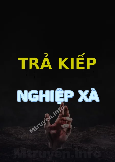 Trả Kiếp Nghiệp Xà