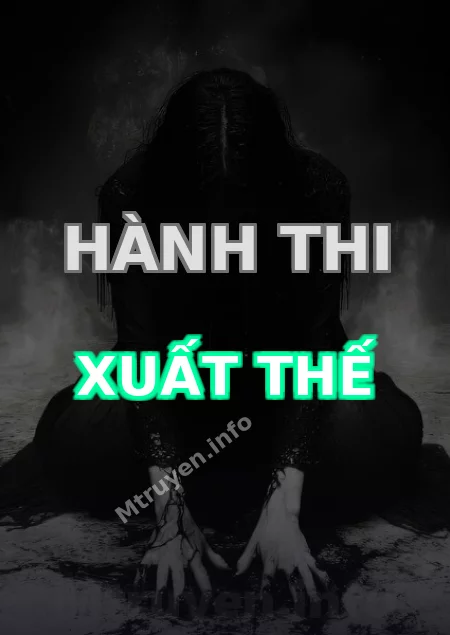 Hành Thi Xuất Thế