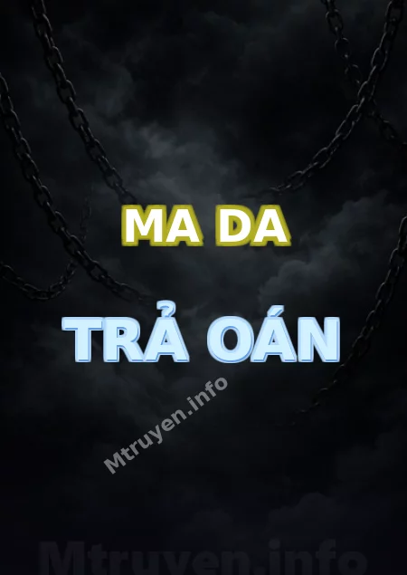 Ma Da Trả Oán