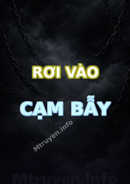Rơi Vào Cạm Bẫy