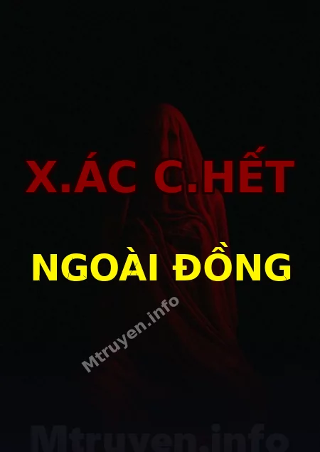 X.ác C.hết Ngoài Đồng