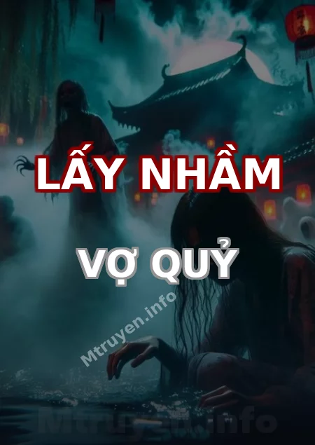 Lấy Nhầm Vợ Quỷ