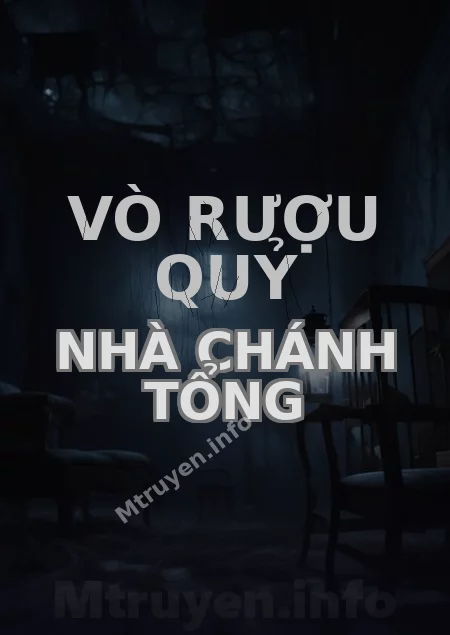 Vò Rượu Quỷ Nhà Chánh Tổng