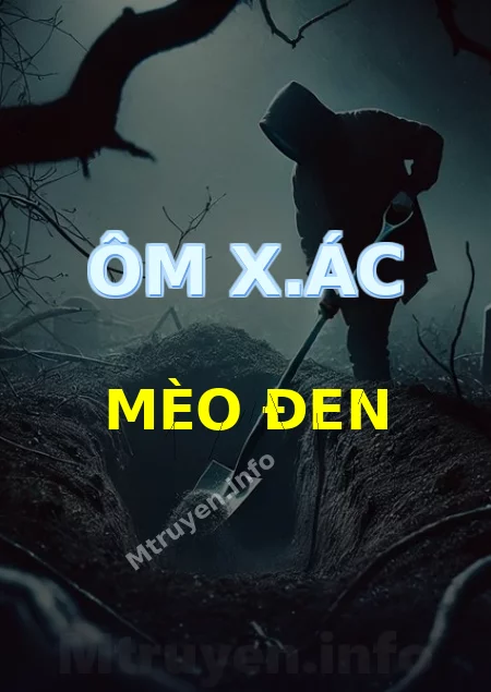Ôm X.ác Mèo Đen