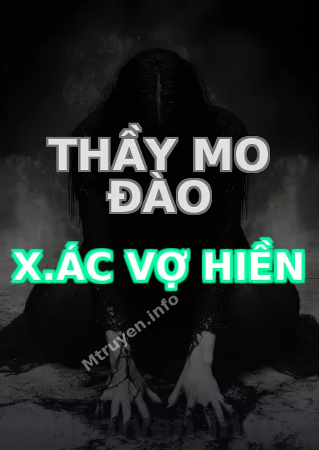 Thầy Mo Đào X.ác Vợ Hiền