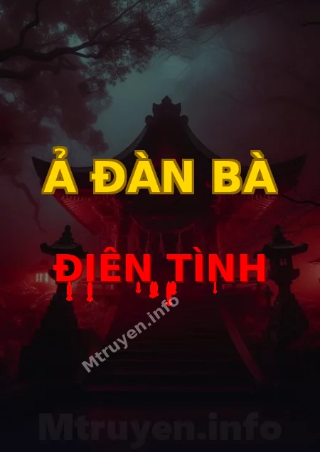Ả Đàn Bà Điên Tình