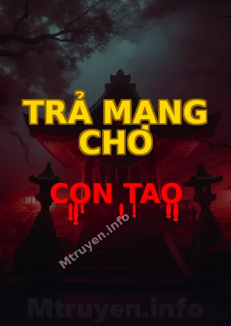 Trả Mạng Cho Con Tao