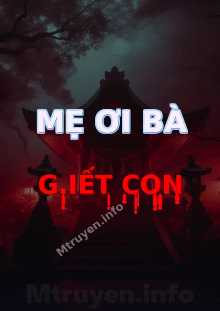 Mẹ Ơi Bà G.iết Con