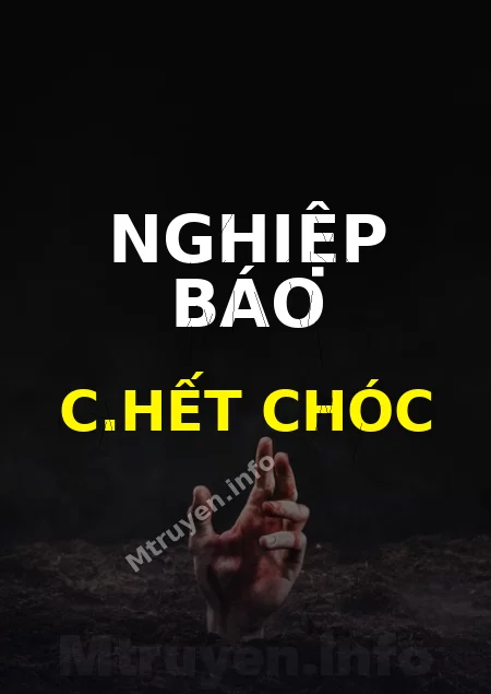 Nghiệp Báo C.hết Chóc