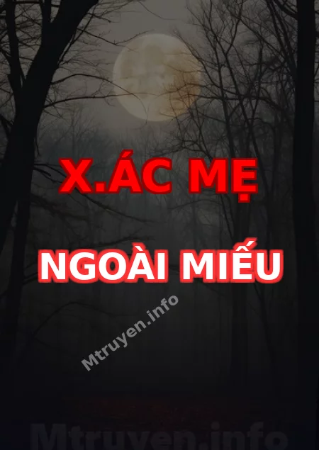 X.ác Mẹ Ngoài Miếu