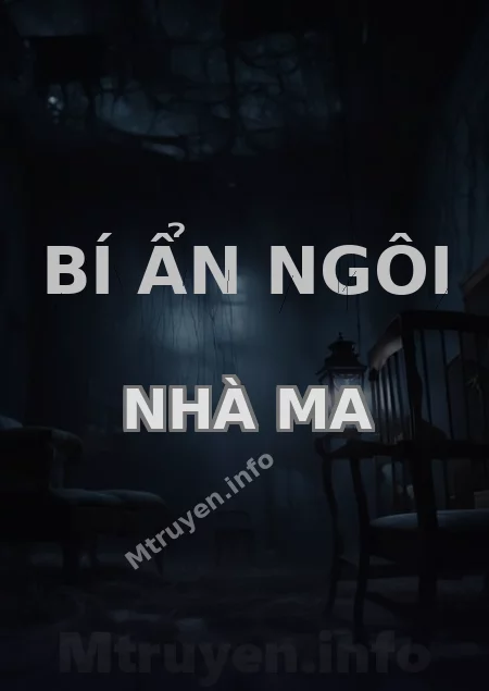 Bí Ẩn Ngôi Nhà Ma