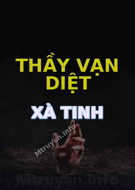 Thầy Vạn Diệt Xà Tinh