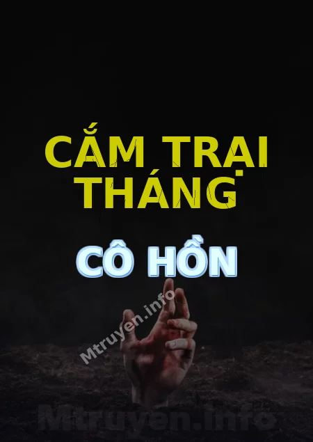 Cắm Trại Tháng Cô Hồn