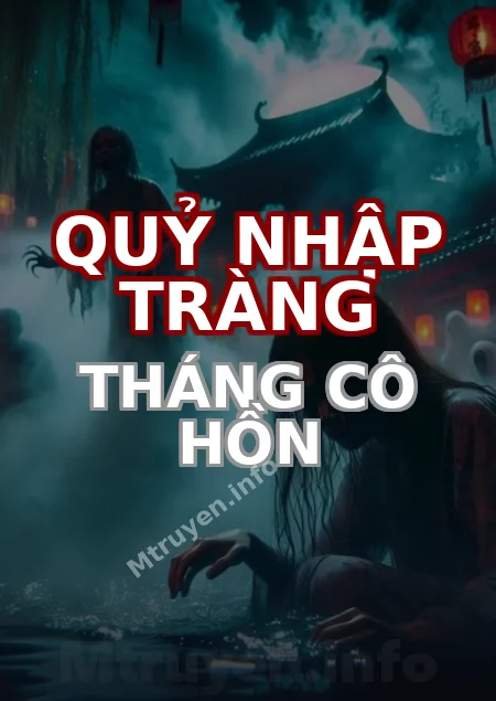 Quỷ Nhập Tràng Tháng Cô Hồn