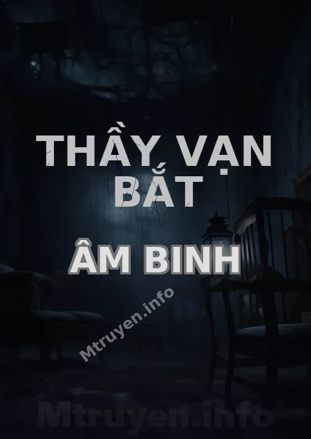 Thầy Vạn Bắt Âm Binh