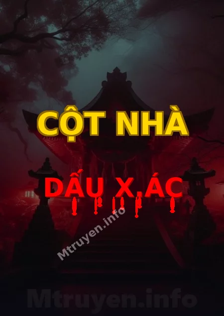 Cột Nhà Dấu X.ác
