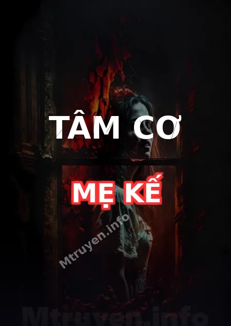 Tâm Cơ Mẹ Kế