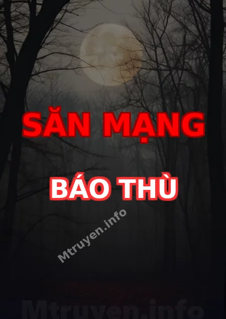 Săn Mạng Báo Thù